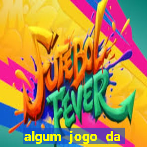 algum jogo da dinheiro de verdade